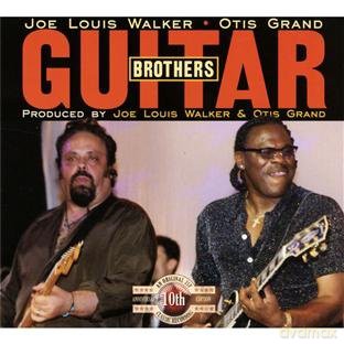 Joe Louis Walker And Otis Grand: Guitar Brothers Rarely Better [CD]