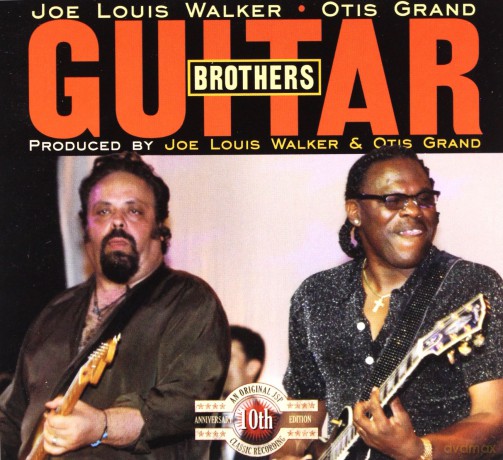 Joe Louis Walker And Otis Grand: Guitar Brothers Rarely Better [CD]