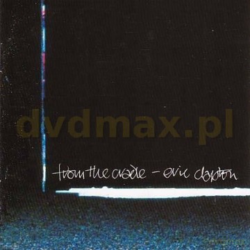 Eric Clapton: From The Cradle [CD]