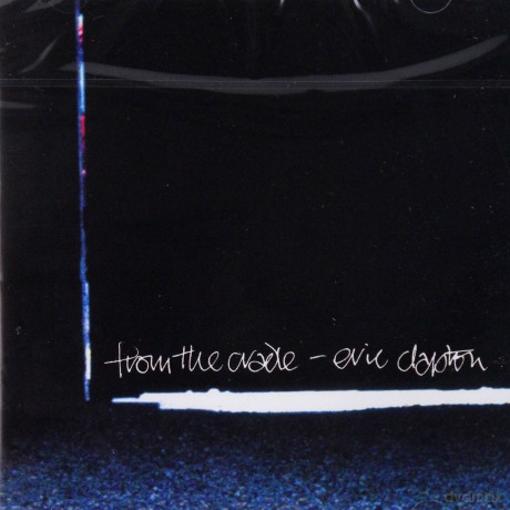 Eric Clapton: From The Cradle [CD]