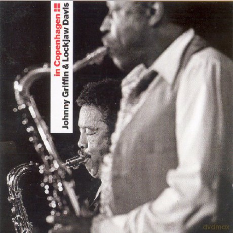 Johnny Griffin And Eddie Lockjaw: In Copenhagen [CD]