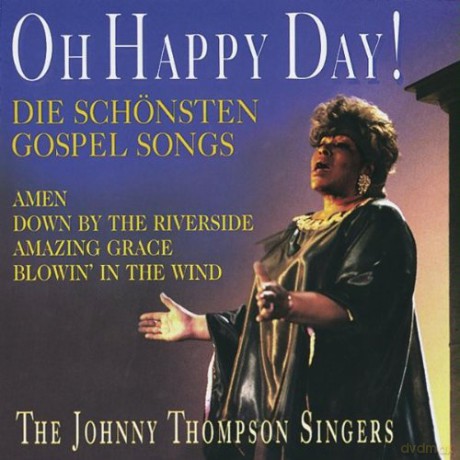 Johnny Thompson Singers: Oh Happy Day [CD]