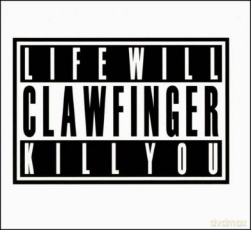 Clawfinger: Life Will Kill You (digipack) [CD]