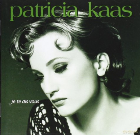 Kaas Patricia: Je Te Dis Vous [CD]