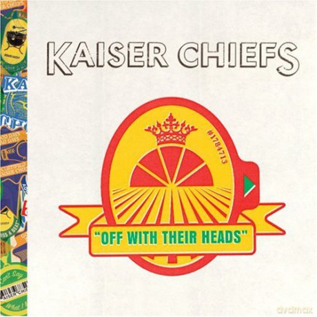 Kaiser Chiefs: Off With Their Heads [CD]