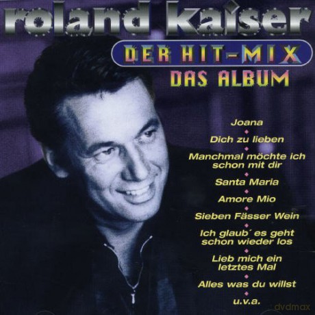Kaiser Roland: Der Hit - Mix - Das Album [CD]