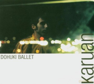 Karuan: Dohuki Ballet [CD]