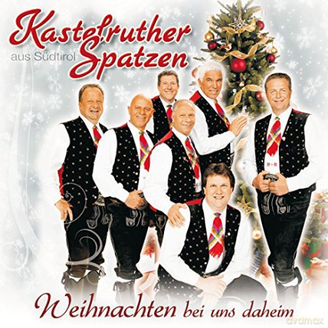 Kastelruther Spatzen: Weihnachten Bei Uns Daheim [CD]