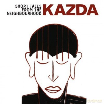 Jan Kazda: Short Tales from the Neighbourhood [CD]