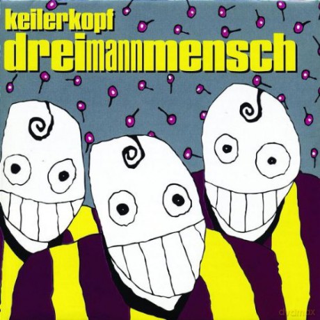 Keilerkopf: Dreimannmensch [CD]