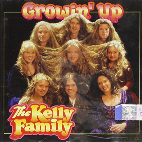Kelly Family: Growing Up [CD]