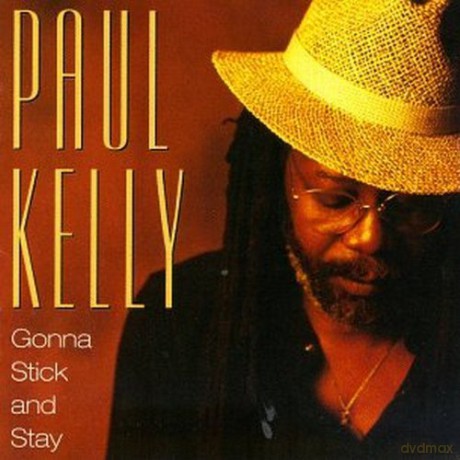 Kelly Paul: Gonna Stick And Stay [CD]