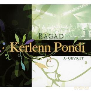 Kerlenn Pondi: Bagad - A-Gevret [CD]