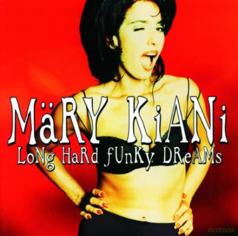 Kiani Maery: Long Hard Funky Dreams [CD]