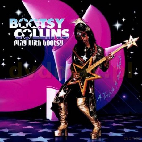 Bootsy Collins: Play With Bootsy - A Tribute To The Funk [CD]