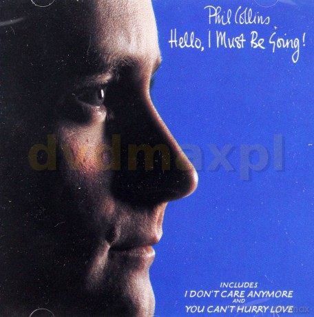 Phil Collins: Hello I Must Be Going [CD]