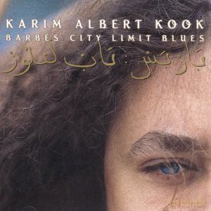 Kook Karim Albert: Barbes City Limit Blues [CD]