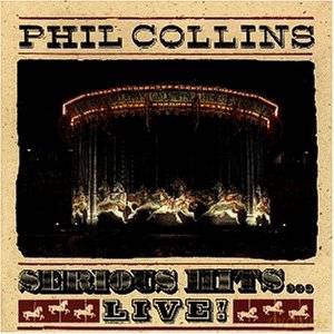 Phil Collins: Serious Hits...Live! [CD]