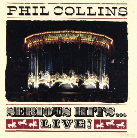Phil Collins: Serious Hits...Live! [CD]