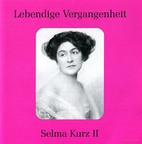 Kurz Ii Selma: Lebendige Vergangenheit [CD]