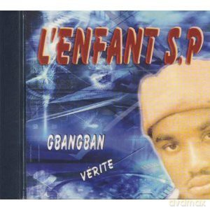 L Enfant S P: Gbangban Verite [CD]