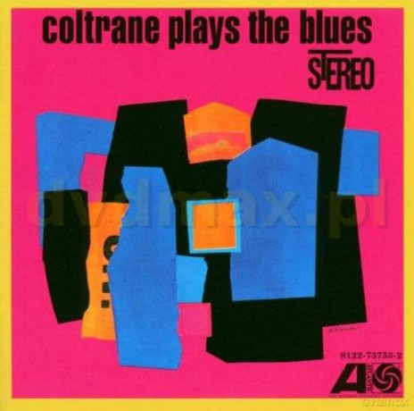 John Coltrane: Coltrane Plays The Blues [CD]