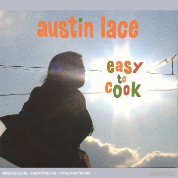 Lace Austin: Easy To Cook [CD]