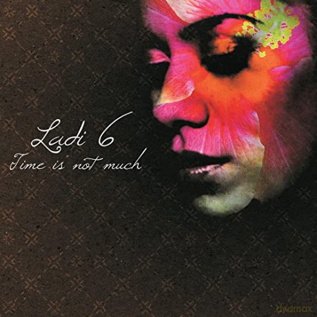 Ladi6: Time Is Not Much [CD]