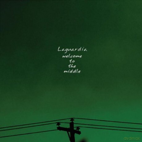 Laguardia: Welcome To The Middle [CD]