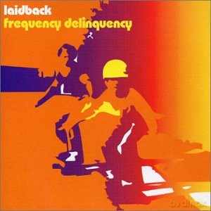 Laidback: Frequency Delinquency [CD]