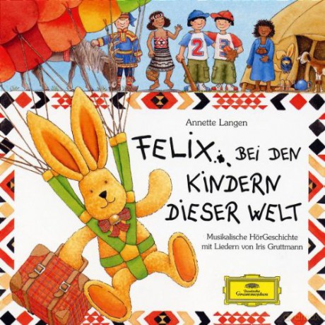 Langen Annette: Felix Bei Den Kindern Dieser Welt [CD]