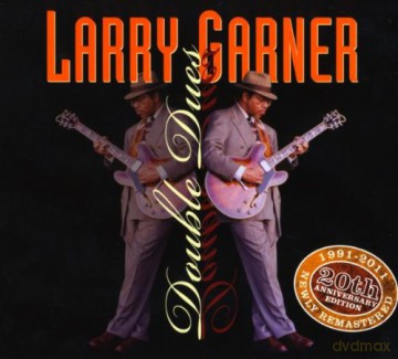Larry Garner: Double Dues His First For Jsp Internatio [CD]