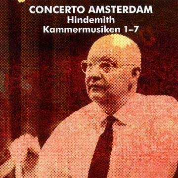 Concerto Amsterdam: Hindemith: Kammermusik No.1-7 [2CD]