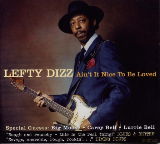 Lefty Dizz: Aint It Nice To Be Loved Dashing, Smashi [CD]
