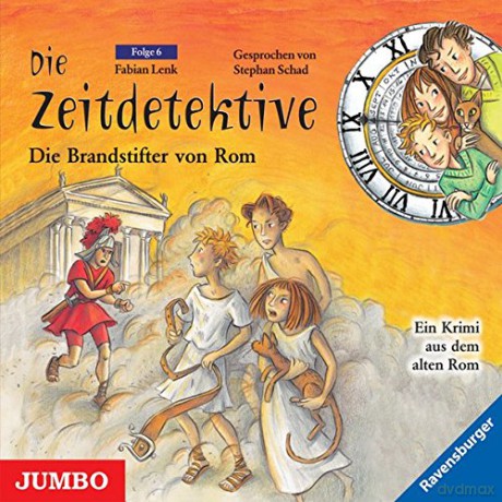 Lenk Fabian: Die Zeitdetektive - Die Branstifter Von Rom [CD]