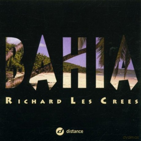 Les Crees Richard: Bahia [CD]
