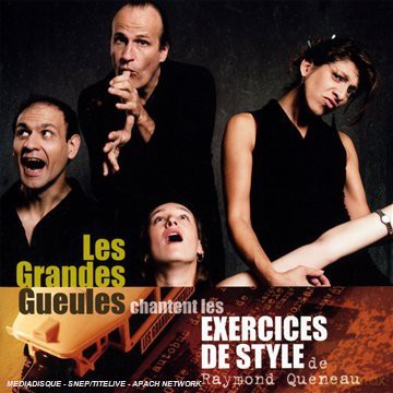 Les Grandes Gueules: Chantent Les Exercices De Style [CD]