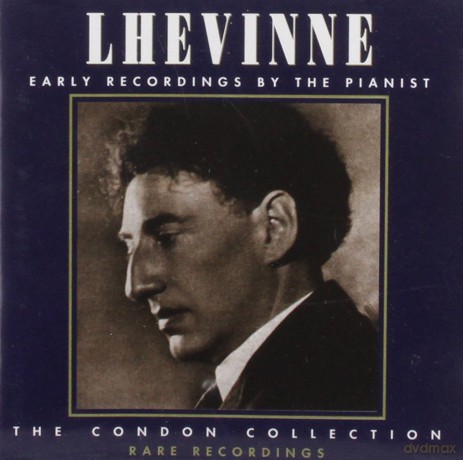 Lhevinne Josef: Early Recordings - Condon Collection [CD]