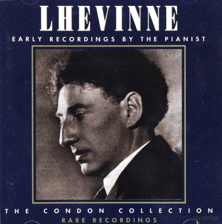 Lhevinne Josef: Early Recordings - Condon Collection [CD]