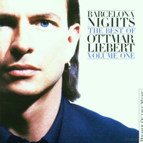 Liebert Ottmar: Barcelona Nights - Best Of vol. One [CD]