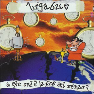 Ligabue: A Che Ora E La Fine Del Mondo [CD]