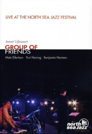 Lijbaart Joost & Group Of Friends: Live At The North Sea Jazz Festival [DVD]