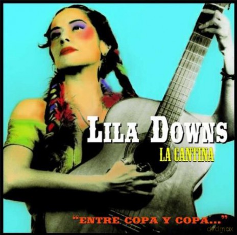 Lila Downs: La Cantina [CD]