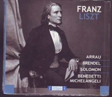 Liszt Franz: Arrau Claudio - Brendel Alfred - Cutner Solomon - Michelangeli Arturo Benedetti [CD]