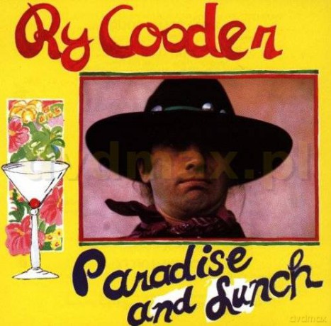 Ry Cooder: Paradise And Lunch [CD]