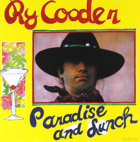 Ry Cooder: Paradise And Lunch [CD]