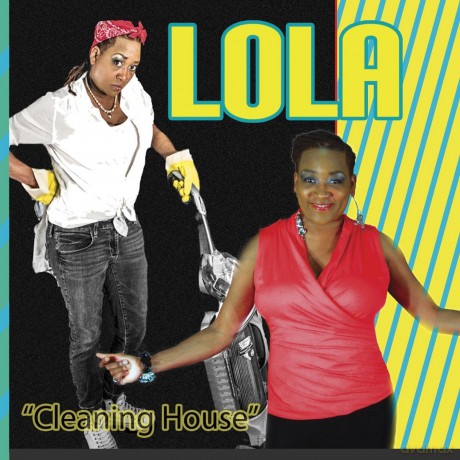 Lola: Cleaning House [CD]