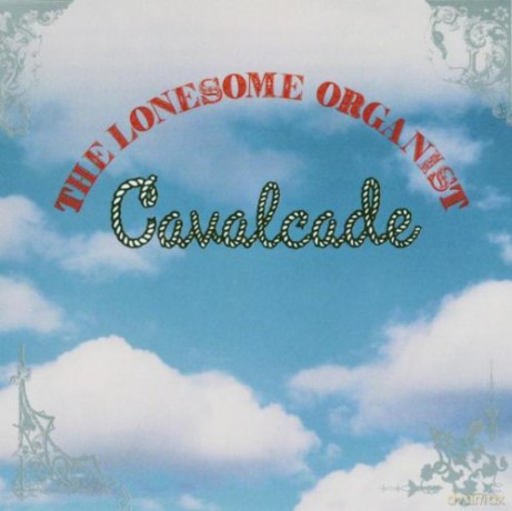 Lonesome Organist: Cavalcade [CD]