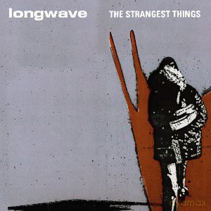 Longwave: Strangest Thing [Winyl]