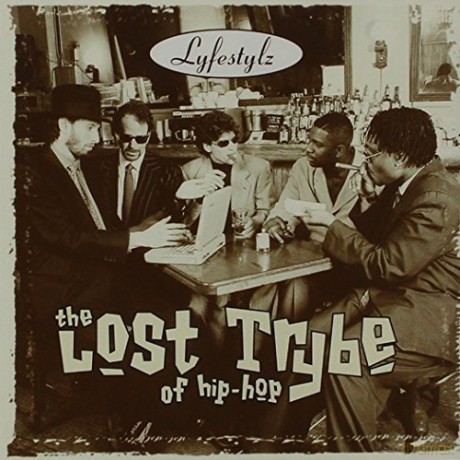 Lost Trybe Of Hip Hop: Lyfestylz [CD]